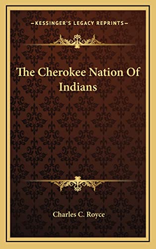9781163440636: The Cherokee Nation Of Indians
