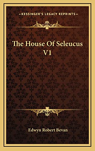 Stock image for The House of Seleucus V1 for sale by THE SAINT BOOKSTORE
