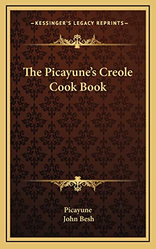 Stock image for The Picayune's Creole Cook Book (American Antiquarian Cookbook Collection) for sale by California Books