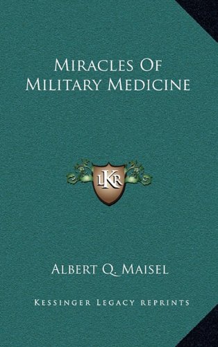 9781163450895: Miracles of Military Medicine