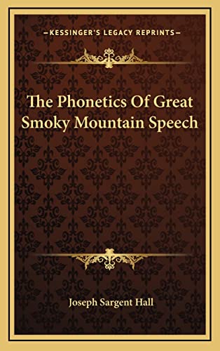 9781163453438: The Phonetics Of Great Smoky Mountain Speech