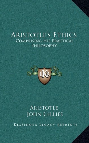 9781163477489: Aristotle's Ethics: Comprising His Practical Philosophy