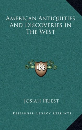 9781163480304: American Antiquities And Discoveries In The West