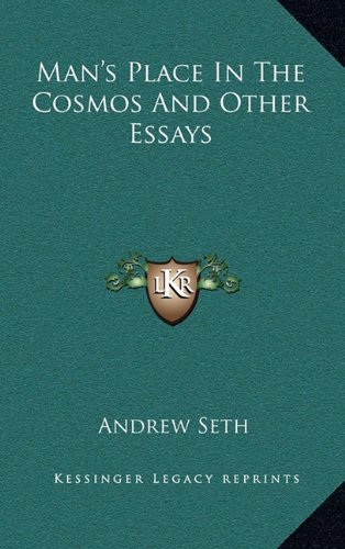 Man's Place In The Cosmos And Other Essays (9781163489154) by Seth, Andrew