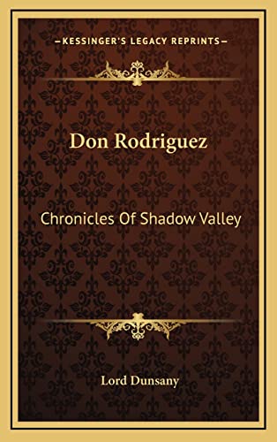 9781163492277: Don Rodriguez: Chronicles Of Shadow Valley