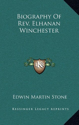 9781163514047: Biography of REV. Elhanan Winchester