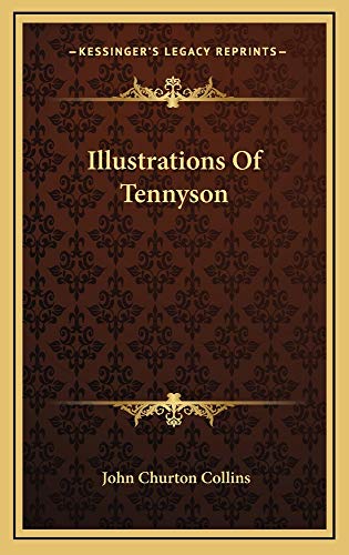 Illustrations Of Tennyson (9781163522400) by Collins, John Churton