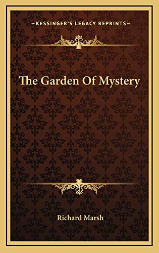 The Garden Of Mystery (9781163526941) by Marsh, Richard