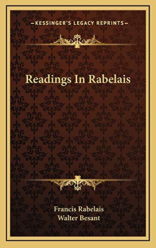 Readings In Rabelais (9781163529980) by Rabelais, Francis; Besant, Walter