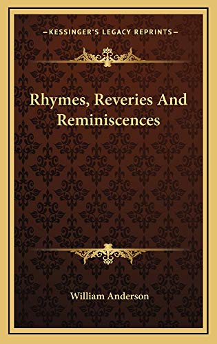 9781163530344: Rhymes, Reveries and Reminiscences