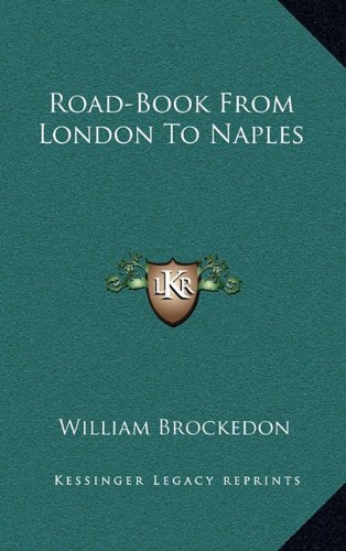 9781163530474: Road-Book from London to Naples