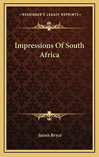 Impressions Of South Africa (9781163537930) by Bryce, James