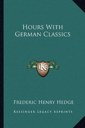 9781163543290: Hours With German Classics