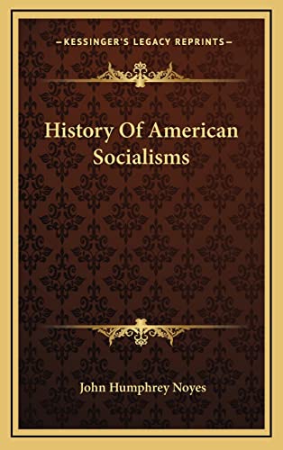 9781163554869: History Of American Socialisms