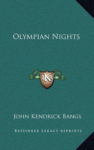 Olympian Nights (9781163566039) by Bangs, John Kendrick