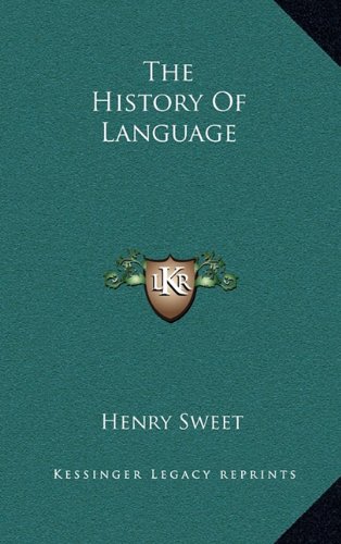 The History Of Language (9781163566527) by Sweet, Henry