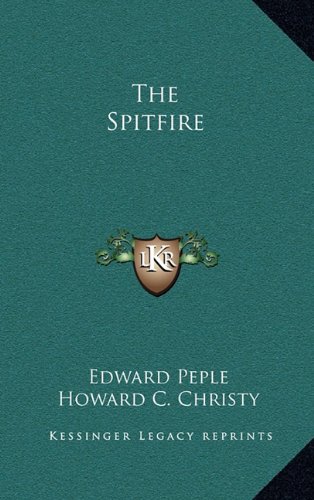 The Spitfire (9781163572146) by Peple, Edward