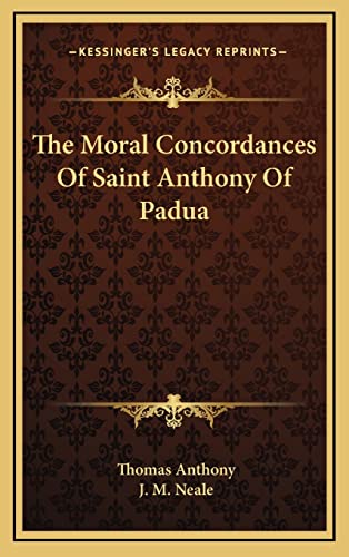 9781163574225: The Moral Concordances of Saint Anthony of Padua