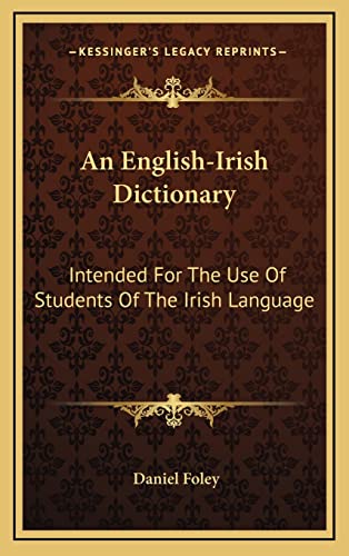 9781163574300: An English-Irish Dictionary: Intended For The Use Of Students Of The Irish Language