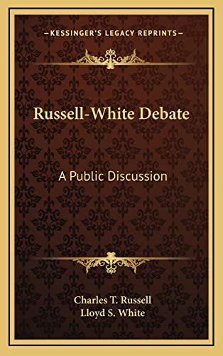 Imagen de archivo de Russell-White Debate: A Public Discussion a la venta por THE SAINT BOOKSTORE