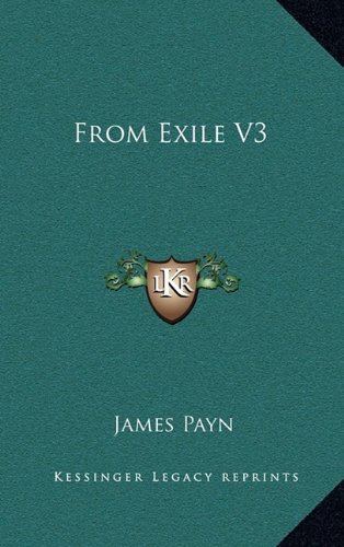 From Exile V3 (9781163580059) by Payn, James