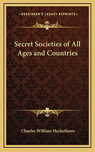 9781163581247: Secret Societies of All Ages and Countries