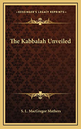 9781163582206: The Kabbalah Unveiled