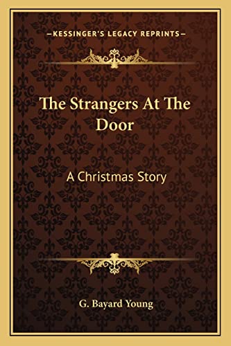 Stock image for The Strangers at the Door: A Christmas Story for sale by THE SAINT BOOKSTORE