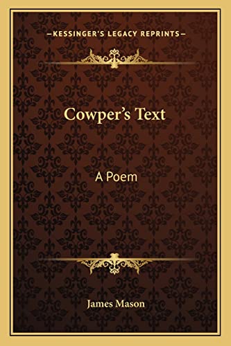 9781163585344: Cowper's Text: A Poem