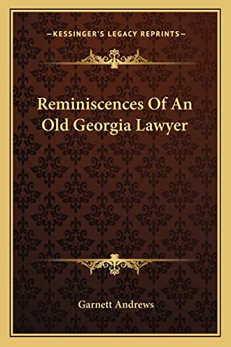 Imagen de archivo de Reminiscences of an Old Georgia Lawyer a la venta por THE SAINT BOOKSTORE