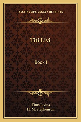 Titi Livi: Book I (9781163596104) by Livius, Titus