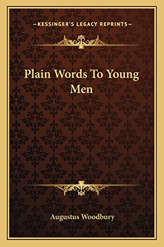9781163600962: Plain Words To Young Men