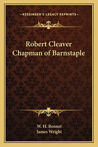 9781163601341: Robert Cleaver Chapman of Barnstaple