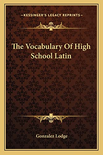 Stock image for The Vocabulary Of High School Latin for sale by Decluttr