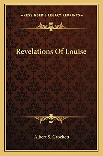 Stock image for Revelations Of Louise for sale by ALLBOOKS1