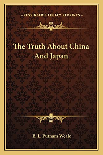 Stock image for The Truth about China and Japan for sale by THE SAINT BOOKSTORE