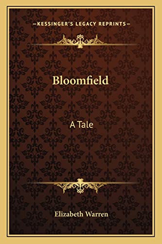 Bloomfield: A Tale (9781163610763) by Warren, Elizabeth