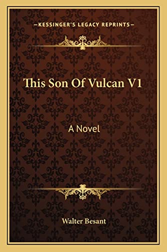 This Son Of Vulcan V1 (9781163611920) by Besant, Walter