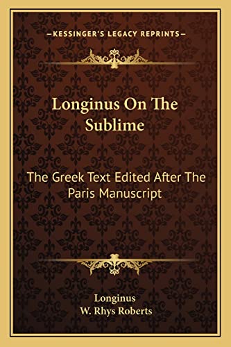 Stock image for Longinus on the Sublime: The Greek Text Edited After the Paris Manuscript for sale by ALLBOOKS1