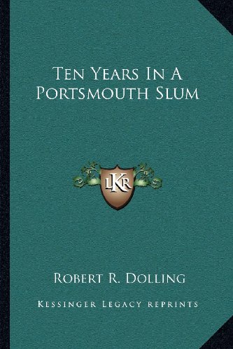 Beispielbild fr Ten Years In A Portsmouth Slum zum Verkauf von ALLBOOKS1