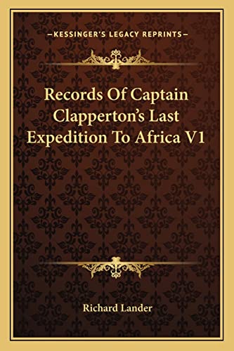 9781163619629: Records Of Captain Clapperton's Last Expedition To Africa V1