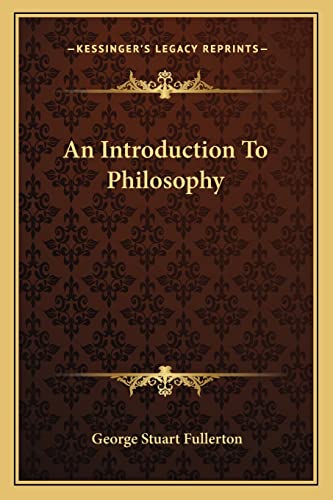 9781163619759: An Introduction To Philosophy