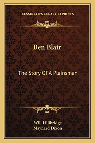 Stock image for Ben Blair: The Story of a Plainsman for sale by THE SAINT BOOKSTORE
