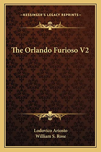 The Orlando Furioso V2 (9781163638552) by Ariosto, Lodovico