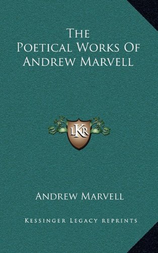 The Poetical Works Of Andrew Marvell (9781163644447) by Marvell, Andrew