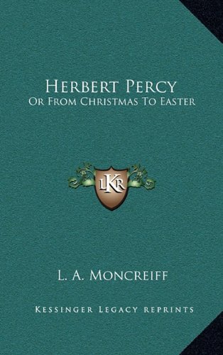 9781163663523: Herbert Percy: Or from Christmas to Easter
