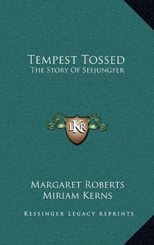 9781163664469: Tempest Tossed: The Story Of Seejungfer