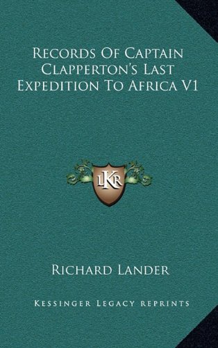9781163669976: Records of Captain Clapperton's Last Expedition to Africa V1