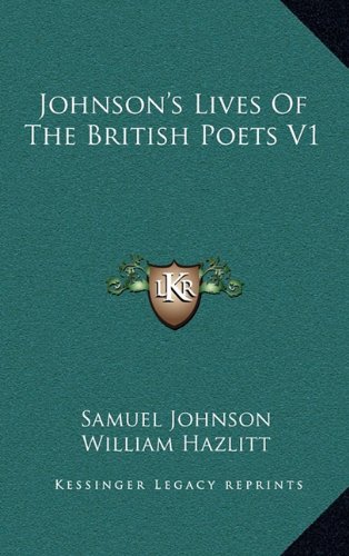 Johnson's Lives Of The British Poets V1 (9781163672235) by Johnson, Samuel