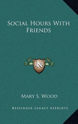 9781163675045: Social Hours with Friends